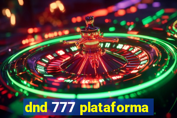 dnd 777 plataforma